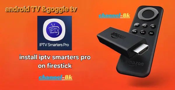 How to Install IPTV Smarters Pro on Firestick Guide